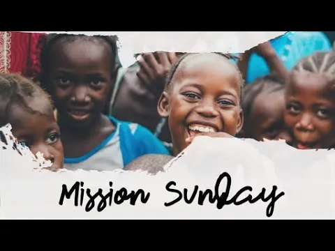 Missions Sunday: Pray. Give. Go.