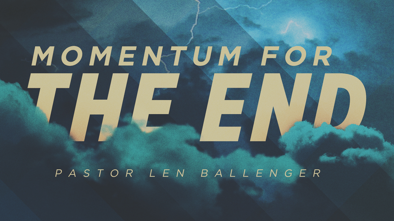Momentum for the End