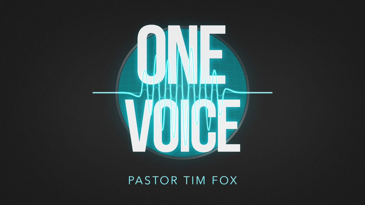 One Voice - Pastor Tim fox