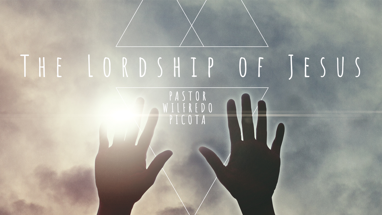 The Lordship of Jesus