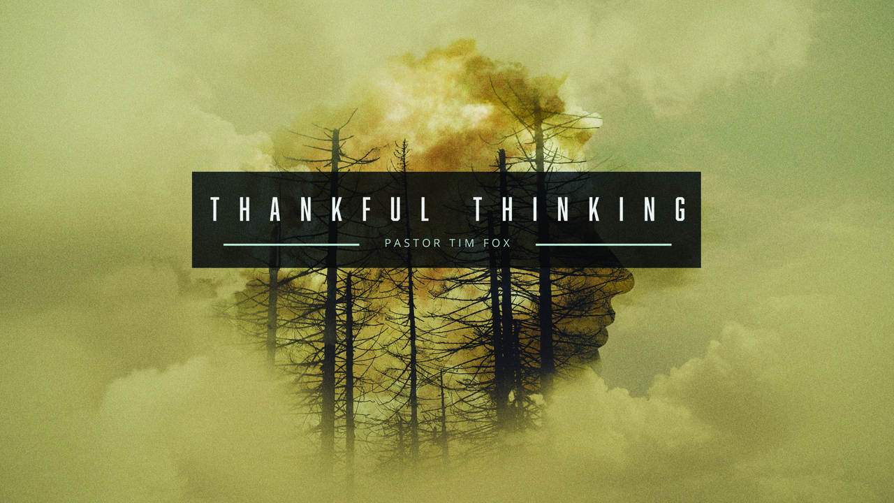 Thankful Thinking - pt1